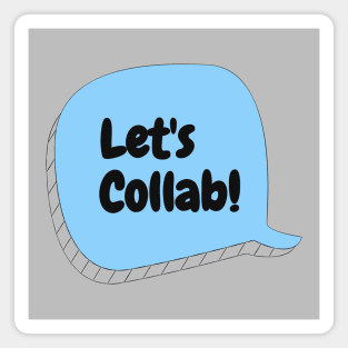 Let's Collab! Magnet